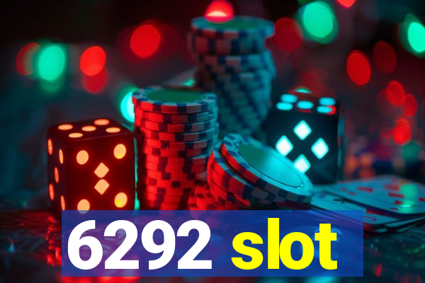 6292 slot